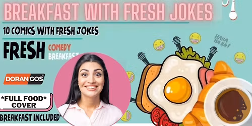 Breakfast With Fresh Jokes