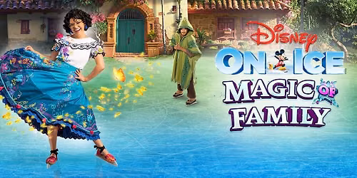 Disney On Ice presents Magic of Family