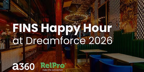 A360 + RelPro FINS Happy Hour at Dreamforce 2026