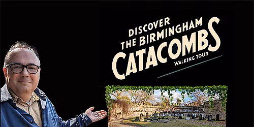Discover the Birmingham catacombs walking tour