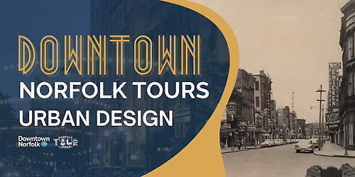 Urban Design: A Downtown Norfolk Walking Tour