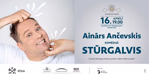 KOM\u0112DIJA | AIN\u0100RS AN\u010cEVSKIS | ST\u016aRGALVIS