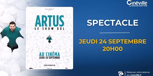 Artus - Le Show XXL au cinéma