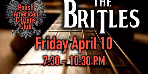The Britles - Live at the Polish American Citizens Club