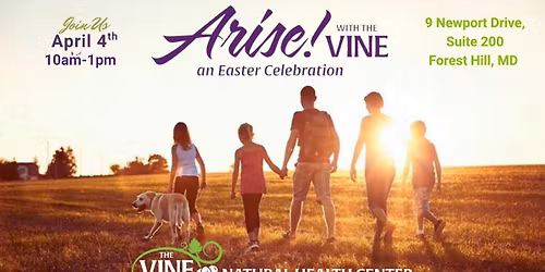 Arise with The Vine: An Easter Celebration