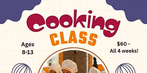 Farm to Table Cooking Class Ages 8-13 Tuesdays in June, 11:30-1pm