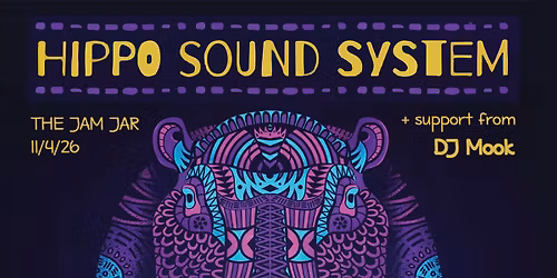 Hippo Sound System at The Jam Jar, Bristol