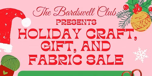 Brentwood Holiday Craft, Gift, and Fabric Sale