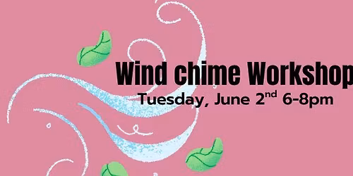 DIY Wind Chime Workshop