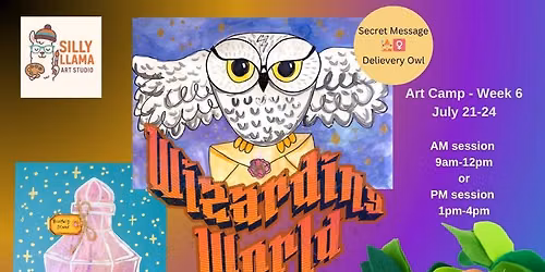 WIZARDING WORLD ART CAMP! (Wk 6 PM July 21 - 24)