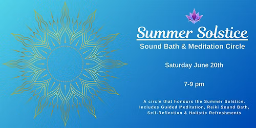 Summer Solstice Sound Bath + Meditation Circle