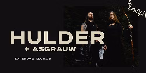 Hulder + Asgrauw \/\/ Waalhalla Nijmegen
