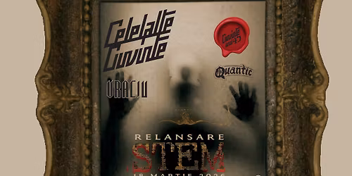 CELELALTE CUVINTE \u2013 STEM \u2013 relansare album | Quantic 18.03.2026