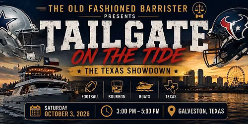 The Old Fashioned Barrister presents Tailgate on the Tide