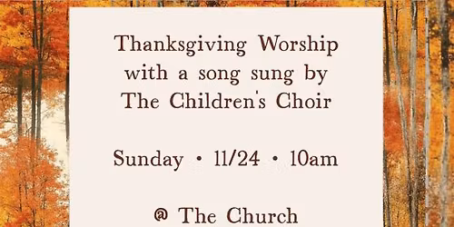 Thanksgiving Worship with a song sung by The Children's Choir
