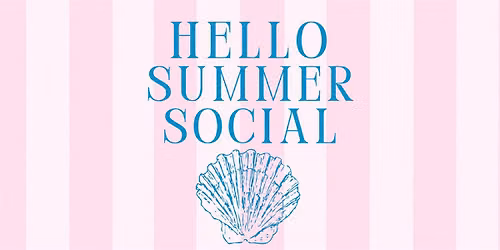 Hello Summer Social