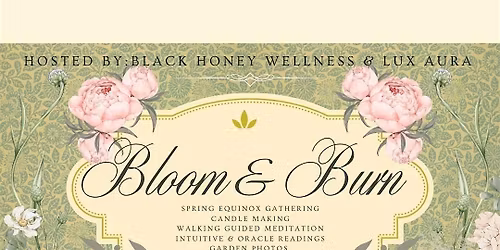 Bloom & Burn: Spring Equinox Candle Making Ceremony + Walking Meditation