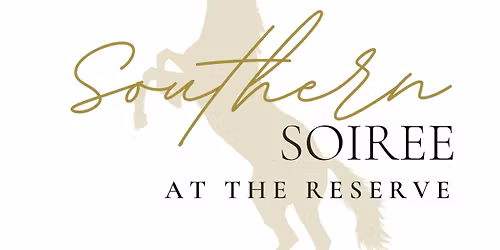 6th Annual Southern Soiree At The Reserve