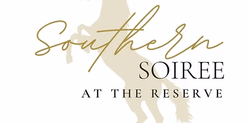 6th Annual Southern Soiree At The Reserve