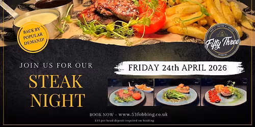 Steak Night at 53 Fobbing - Friday 24th April 2026