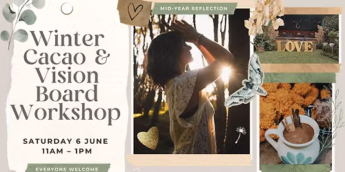 Vision Board and Cacao Ceremony with Lulu