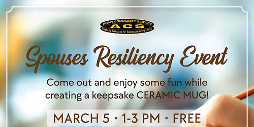 \ud83c\udfa8\ud83d\udd8c\ufe0fACS: Spouses Pottery Resiliency Event *FREE*
