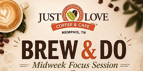 Brew & Do at Just Love Memphis Coffee & Cafe