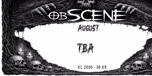 obSCENE feat. TBA