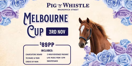 Melbourne Cup | Pig 'N' Whistle Brunswick Street