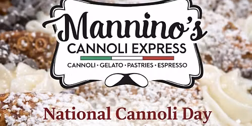 National Cannoli Day @ Mannino\u2019s! 