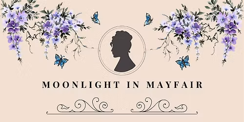 Moonlight in Mayfair