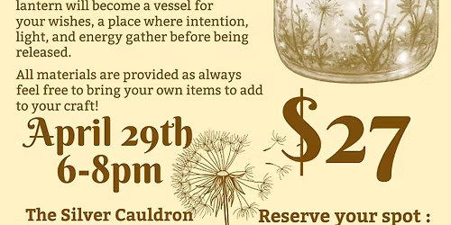 Dandelion Magic & Wishing Lanterns! 