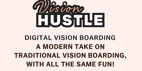 Huddle & Hustle-Vision Boarding Edition