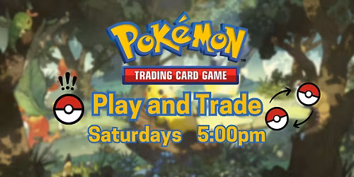 Pokémon Play and Trade Weekly