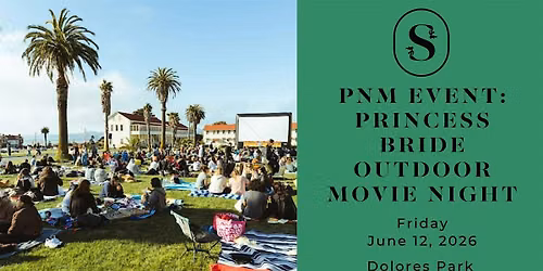 SoSF PNM Event: The Princess Bride Outdoor Movie Night