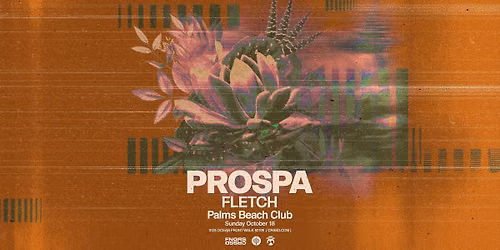FNGRS CRSSD presents Palms Beach Club with Prospa + FLETCH