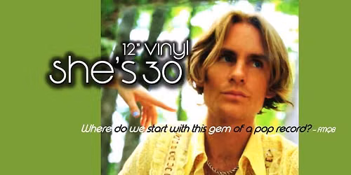 "She's 30" Vinyl Release Show