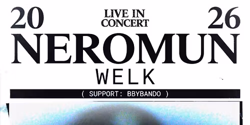 NEROMUN - Welk | Support: BBYBANDO \u2022 Mainz  \u2022 schon sch\u00f6n