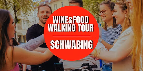Wine & Food Walking Tour SCHWABING! | Munich Wine Rebels