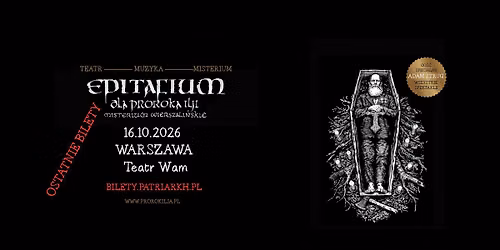 EPITAFIUM DLA PROROKA ILJI - MISTERIUM WIERSZALI\u0143SKIE\/ WARSZAWA \/ 16\/10\/26 \/ TEATR WAM