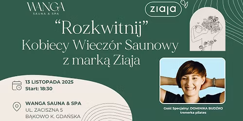 Kobiecy Wiecz\u00f3r Saunowy \u201cRozkwitnij\u201d z mark\u0105 Ziaja