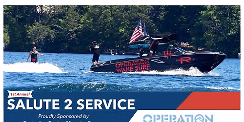 Operation Wake Surf - Salute 2 Service