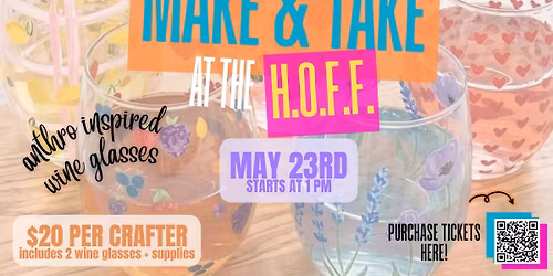 Make & Take at the HOFF: "Anthro Inspired" Wine Glass Painting