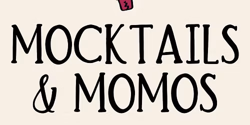 Mocktails & Momos (aka Dumplings)... A Crackpots Foodie Event