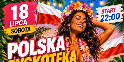 \ud83c\udf3a\ud83c\uddf5\ud83c\uddf1 POLSKA DYSKOTEKA SHEFFIELD \u2013 ALOHA PARTY! \ud83c\uddf5\ud83c\uddf1\ud83c\udf3a 1\ufe0f\u20e38\ufe0f\u20e3 LIPCA \u203c\ufe0f