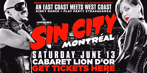 Cirque De Boudoir & Restricted Entertainment present: SIN CITY MONTREAL