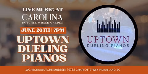 Dueling Pianos LIVE at Carolina Butcher and Beer Garden