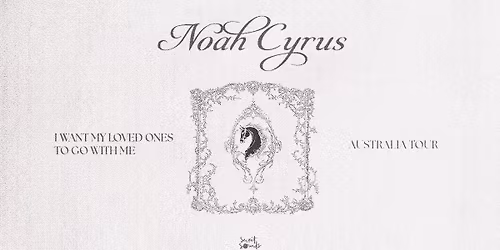Noah Cyrus | Brisbane