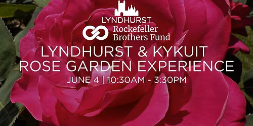 Lyndhurst & Kykuit Rose Garden Experience