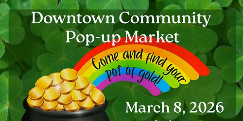 March Downtown Community Pop-up Market